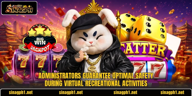 Administrators guarantee optimal safety during virtual recreational activities