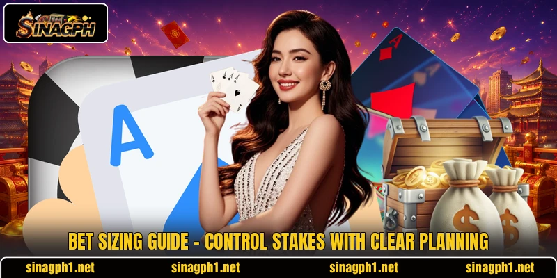 Bet Sizing Guide - Control Stakes With Clear Planning