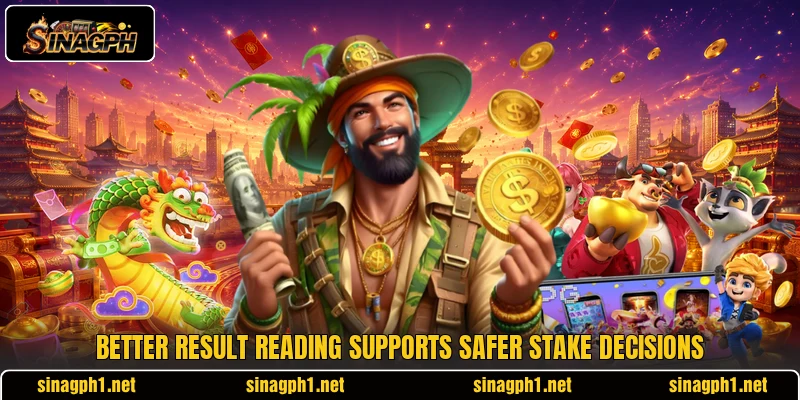 Better result reading supports safer stake decisions Better result reading supports safer stake decisions