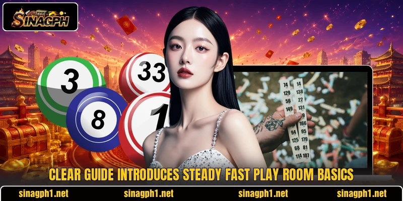 Clear guide introduces steady Fast Play room basics Clear guide introduces steady Fast Play room basics
