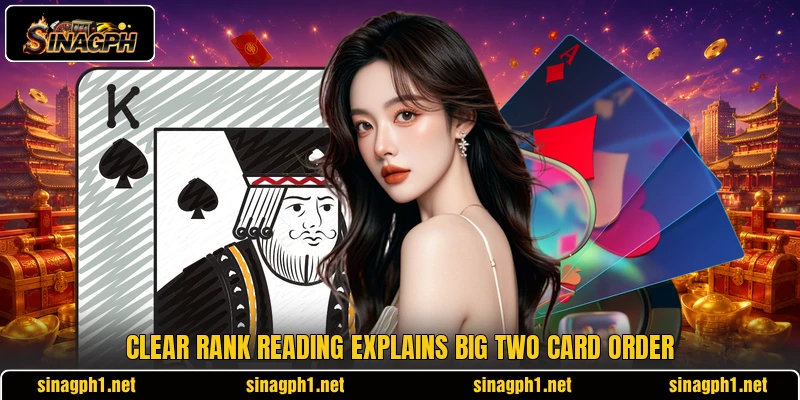 Clear rank reading explains big two card order