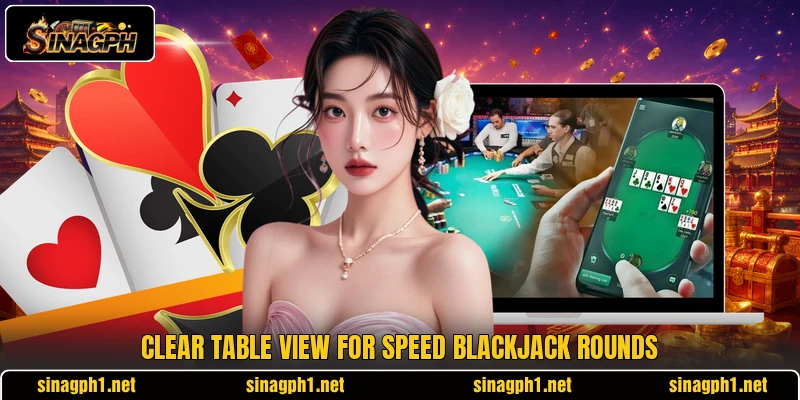 Clear table view for speed blackjack rounds Clear table view for speed blackjack rounds