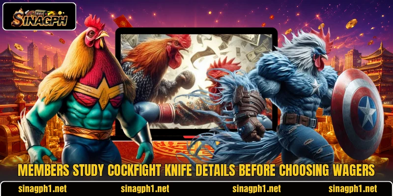 Members study Cockfight Knife details before choosing wagers Members study Cockfight Knife details before choosing wagers