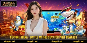 Neptune Arena - Battle Mythic Seas For Prize Rewards