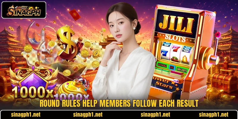 Round rules help members follow each result