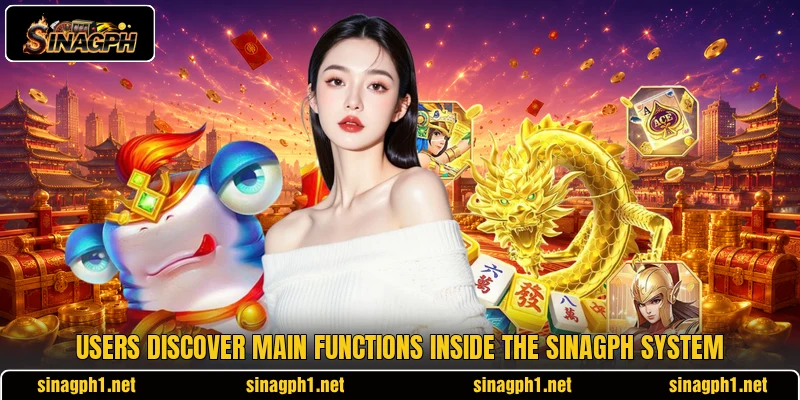 Users discover main functions inside the SINAGPH system